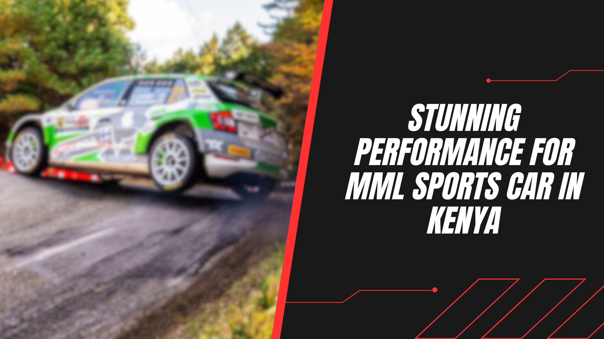 Stunning performance for MML Sports car in Kenya