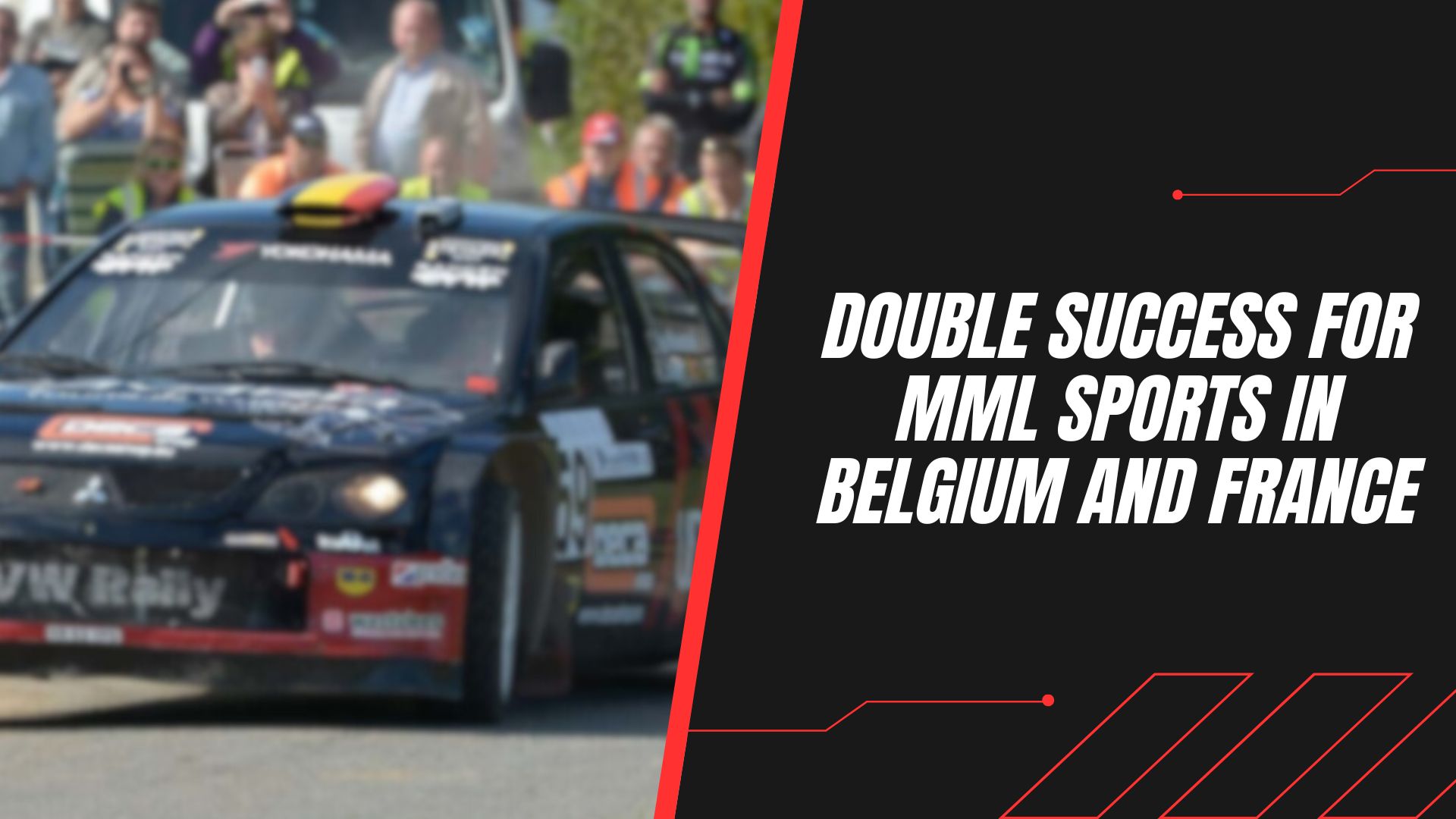 Double success for MML Sports in Belgium and France